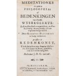 Descartes (René) Meditationes de prima philosophia: of Bedenkingen van d'eerste wysbegeerte, …