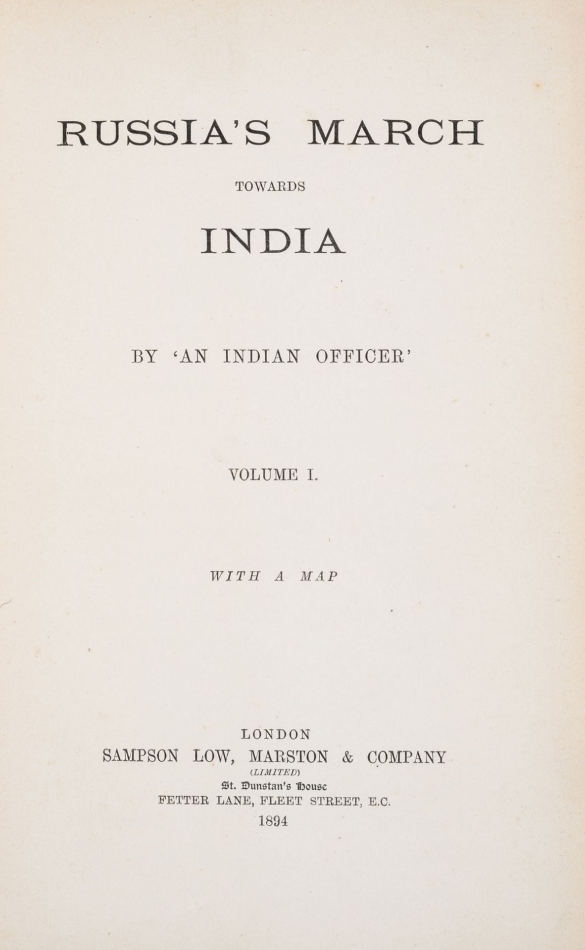 India.- [Mullaly (Sir Herbert)] Russia's March Towards India, 2 vol., first edition, 1894.