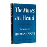 Capote (Truman) The Muses are Heard, first edition, signed by the author, New York, 1956.