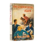 Blyton (Enid) Five Go Adventuring Again, first edition, 1943.