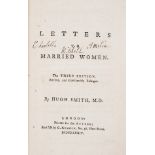 Women.- Smith (Hugh) Letters to Married Women, third edition, for the author, 1774 & others on …