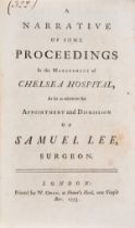 Medicine.- Lee (Samuel) A Narrative of some Proceedings in the Management of Chelsea Hospital..., …