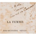 Zola (Emile).- Goncourt (Edmond & Jules de) La Femme au Dix-Huitiéme siècle, new edition, signed …