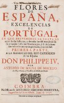 Spanish Portugal.- Sousa de Macedo (Antonio de) Flores de España excelencias de Portugal, 2 parts …