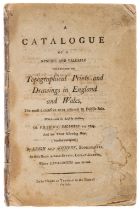 [Sale Catalogue]. A Catalogue of a Genuine and Valuable Collection of Topographical Prints and …