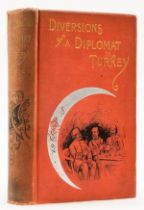 Turkey.- Cox (Samuel S.) Diversions of a Diplomat in Turkey, first edition, R. M. Burrell's copy …