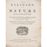 [Wollaston (William)] The Religion of Nature Delineated, 1726.