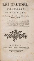 Le Blanc de Guillet (Antoine) Les Druides, Tragedie, Paris, Chez Bailly, 1784.