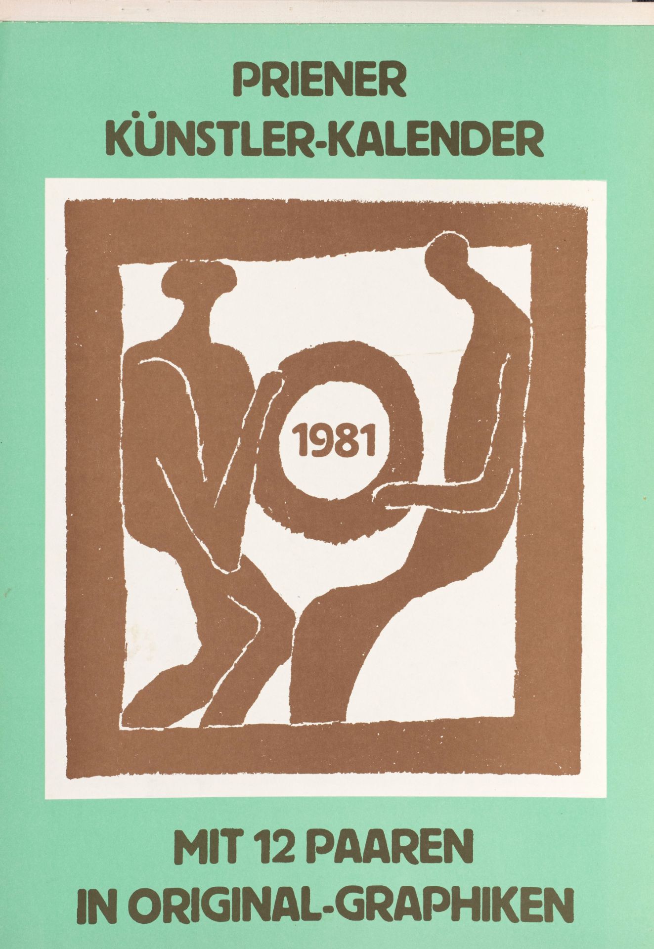 Priener Künstler-Kalender 1981: "Priener Künstler-Kalender 1981 mit 12 Paaren in Original-Graphiken"