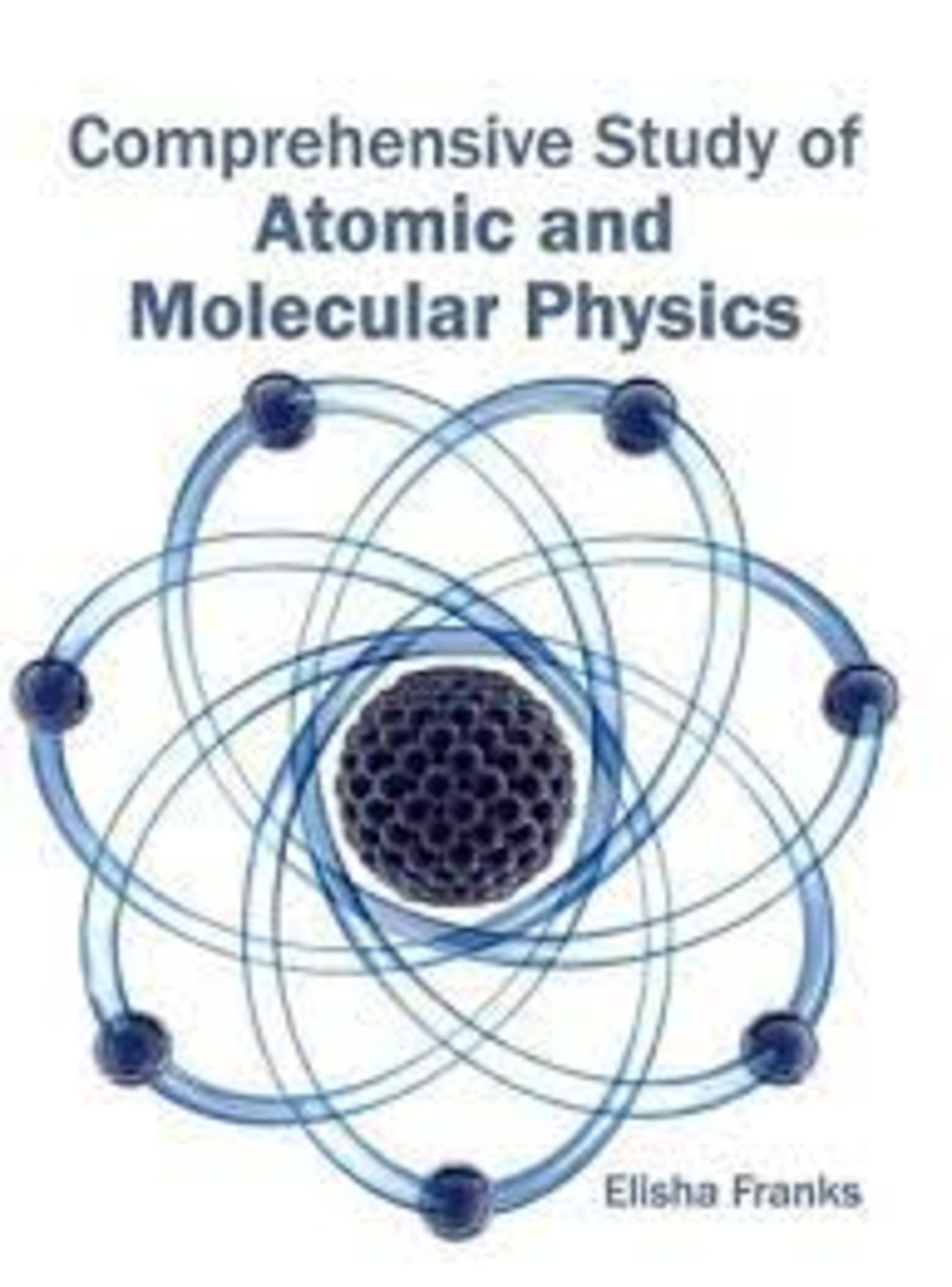 RRP £2556 (Approx. Count 45)(B2) spW50G9573v Comprehensive Study of Atomic and Molecular