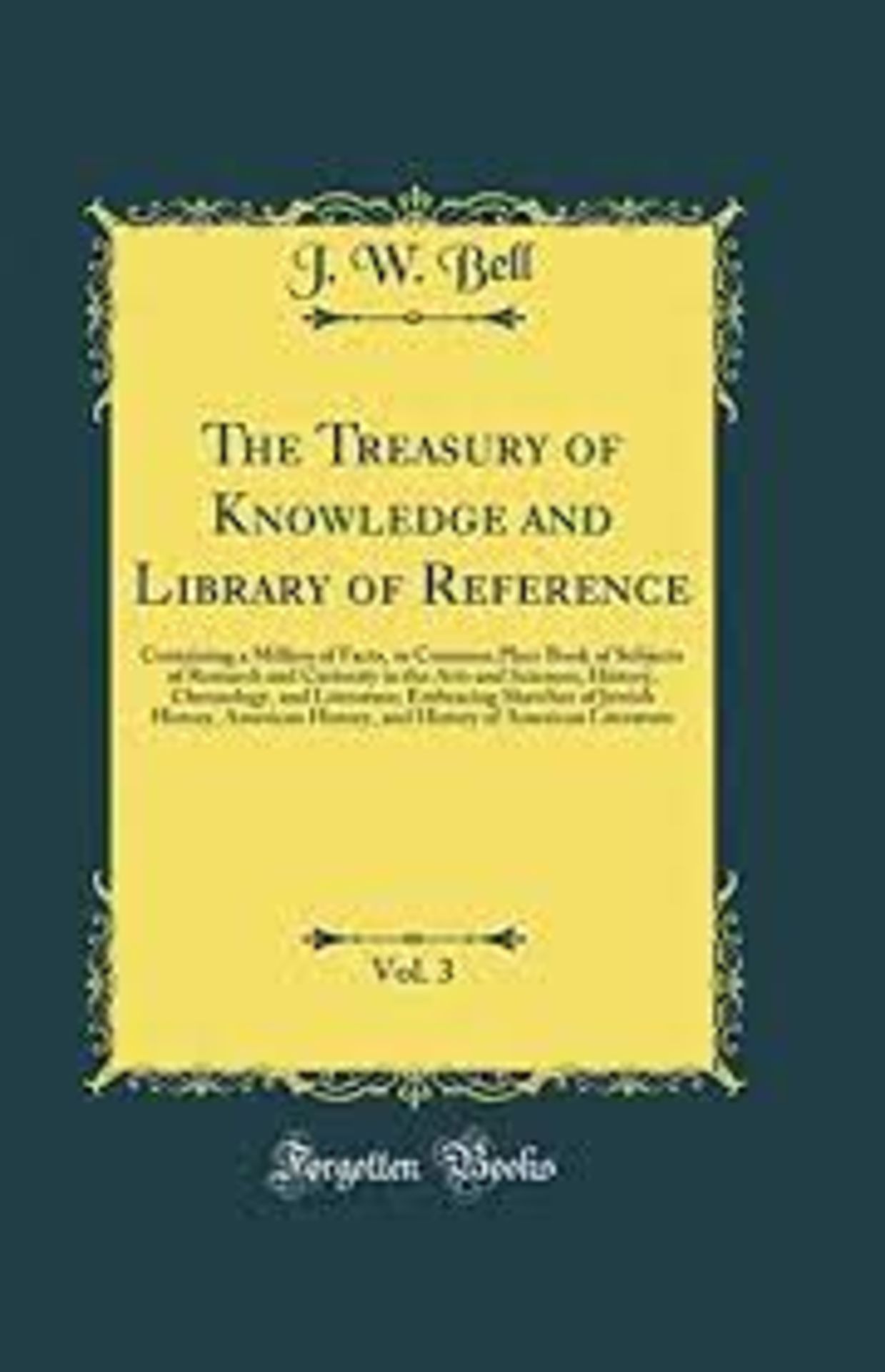 RRP £2059 (Approx. Count 42)(B41) spW50H9628V "The Treasury of Knowledge and Library of Reference,