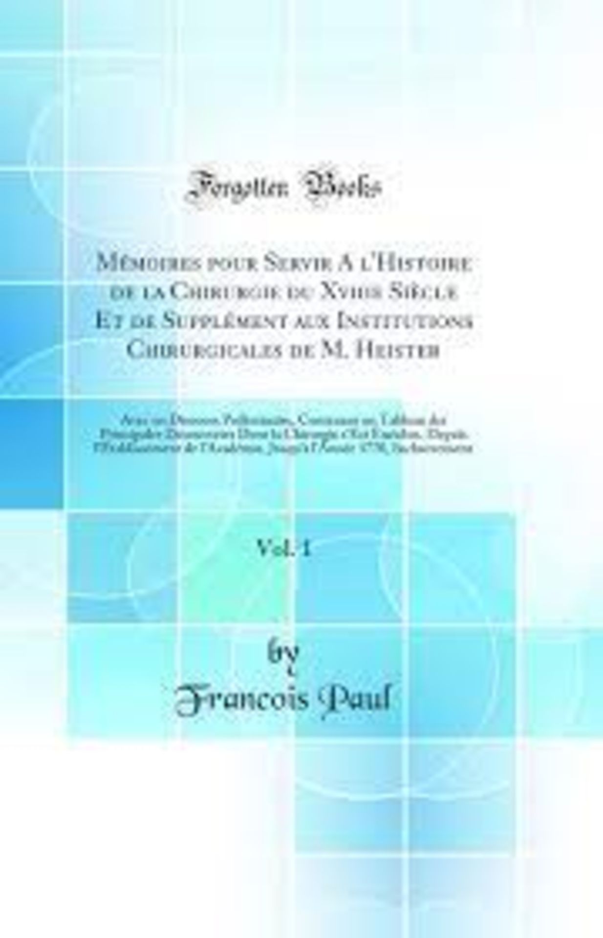 RRP £2118 (Approx. Count 133)(B3) spW50H9628c Memoires Pour Servir A L'Histoire de La Chirurgie Du - Image 2 of 2