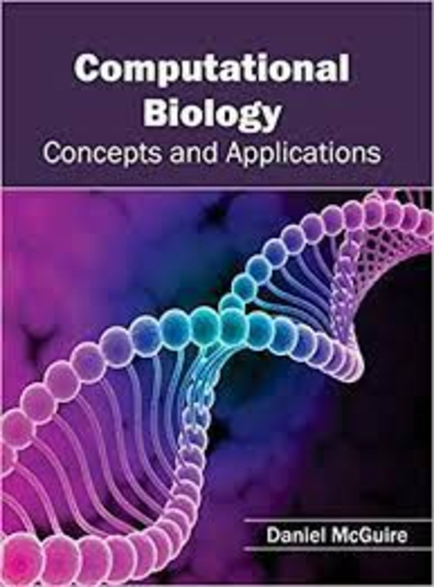 RRP £2019 (Approx. Count 67)(B1) spW50G9574B 1x Computational Biology: Concepts and Applications1x