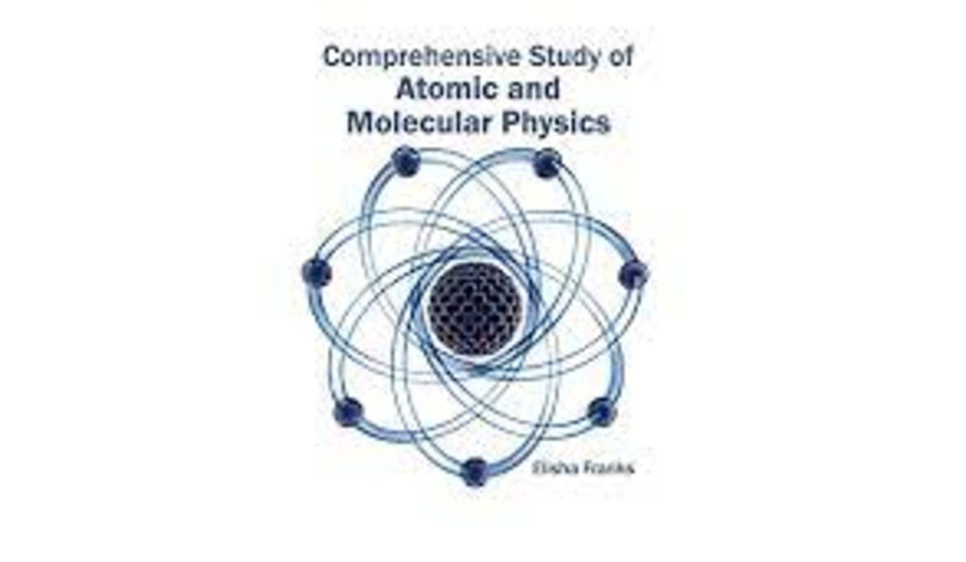 RRP £2556 (Approx. Count 45)(B2) spW50G9573v 1x Comprehensive Study of Atomic and Molecular