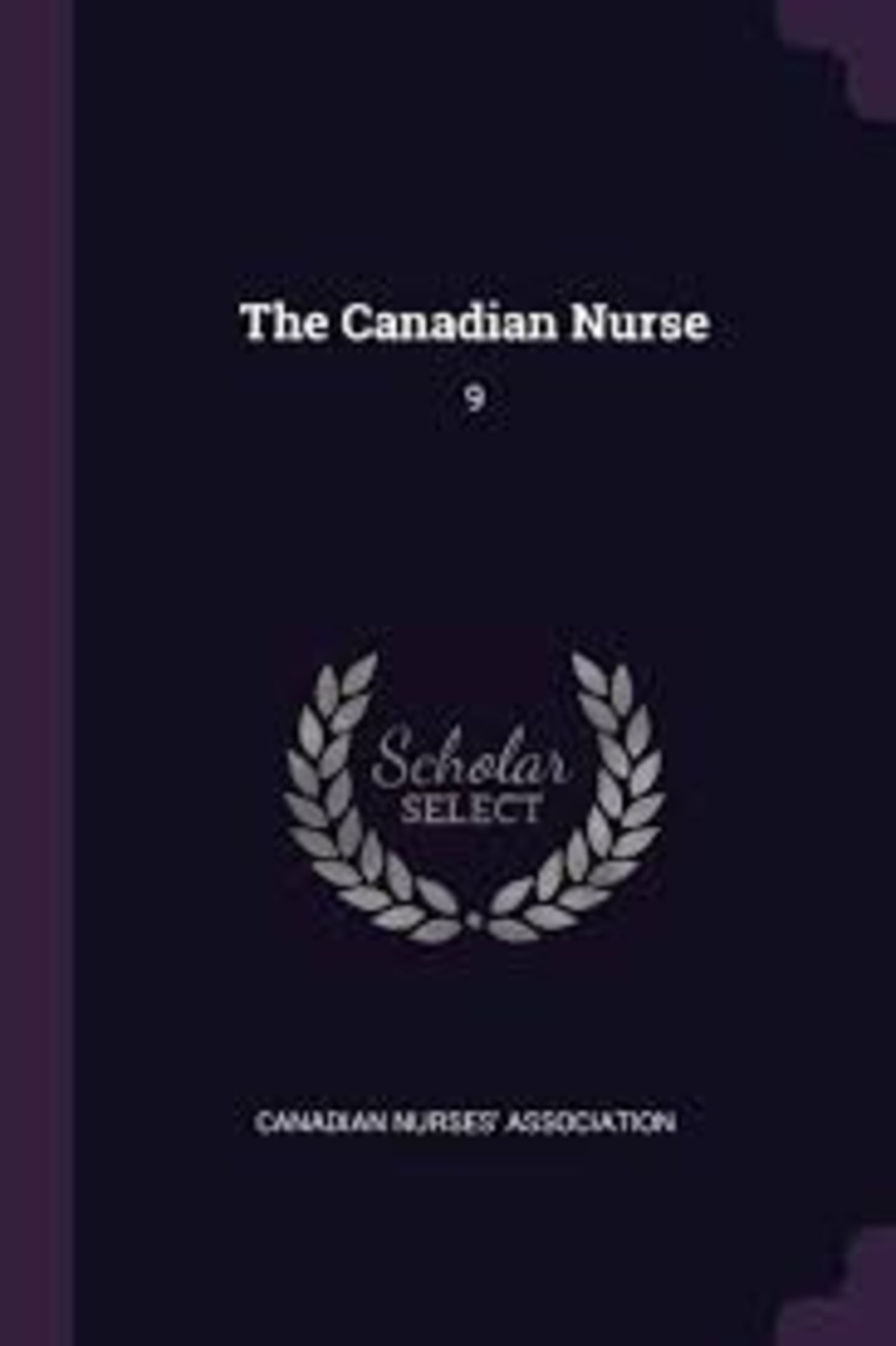 RRP £1063 (Approx. Count 33)(B33) spW50H9631R 1x The Canadian Nurse, Vol. 9: January, 1913 (