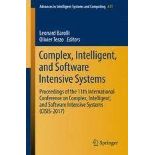 RRP £300 Complex, Intelligent, and Software Intensive Systems: Proceedings of the 11th International