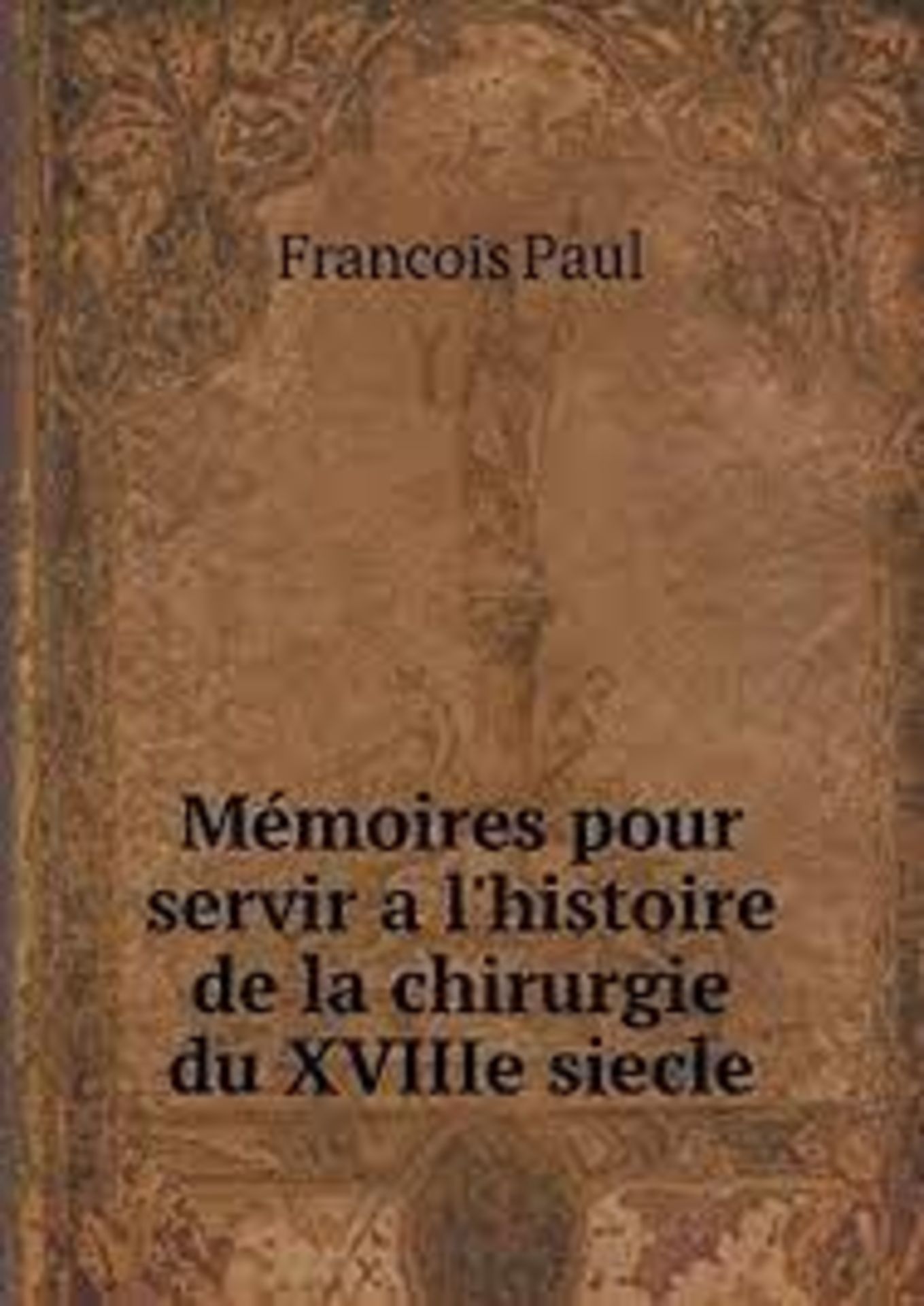 RRP £2118 (Approx. Count 133)(B3) spW50H9628c 1x Memoires Pour Servir A L'Histoire de La Chirurgie