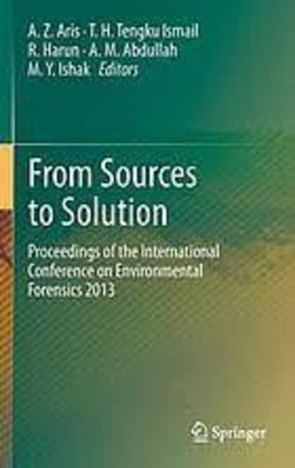 RRP £210 From Sources to Solution: Proceedings of the International Conference on Environmental