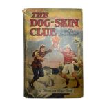 The Dog-Skin Clue by Hugh Drummond for D.C. Thomson, in good to very good condition, inscribed to