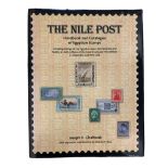 The Nile Post: Handbook and Catalogue of Egyptian Stamps by Joseph H. Chalhoub