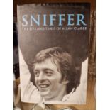 Signed Allan Clarke (Leeds United & England) 'Sniffer - The Life and Times of Allan Clarke' Football