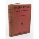 Peplow, S. H. Hong Kong About & Around, first edition, signed presentation copy inscribed by the