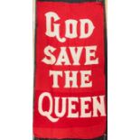 An early 20th century Royal commemorative flag/banner, 'God save the King/Queen', measuring approx