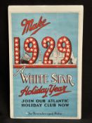 POSTERS: White Star Line agents poster 'Make 1929 A White Star Holiday Year' shows the Olympic,