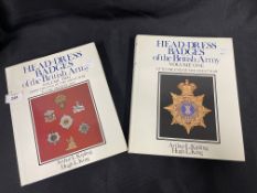 Head-Dress Badges of The British Army by A.L. Kipling and H.L. King, two volumes in good condition
