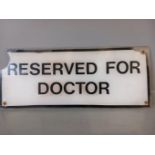 'Reserved For Doctor' Sign - Damaged