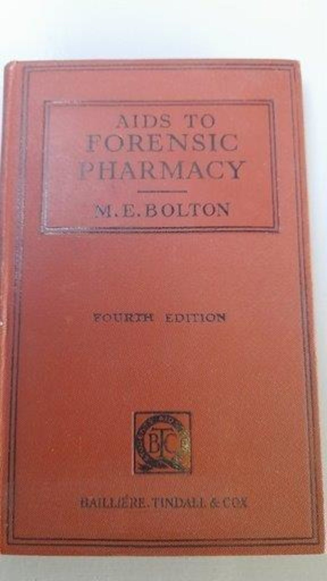 5 Volumes - Mary E Bolton - Aids To Forensic Pharmacy 1949 (Fourth Edition), Trevor Illtyd Williams  - Image 2 of 9