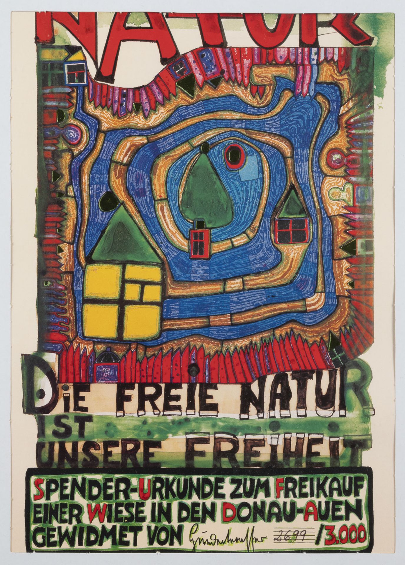 FRIEDENSREICH HUNDERTWASSER NATUR - DIE FREIE NATUR IST UNSERE FREIHEIT