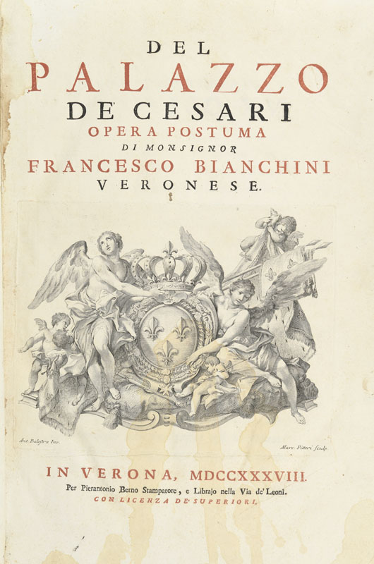 ARCHITECTURE BIANCHINI. Del Palazzo de Cesari. Vérone, Pierantonio Berno, 1738. 1 vol. in-folio plei - Image 3 of 5