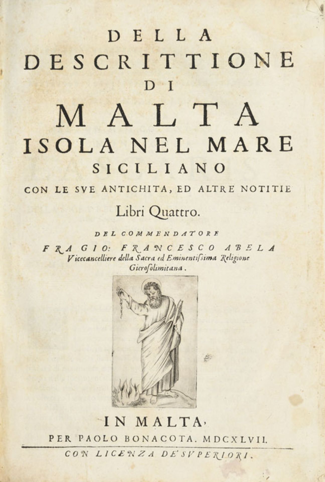 ABELA. Della descrittione di Malta isola nel mare siciliano.... Malta, per Paolo Bonacota, 1647 - Image 3 of 6