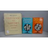 Three volumes; Watchmakers and Clockmakers of the World x2 and Brittens Old Clocks and Watches and