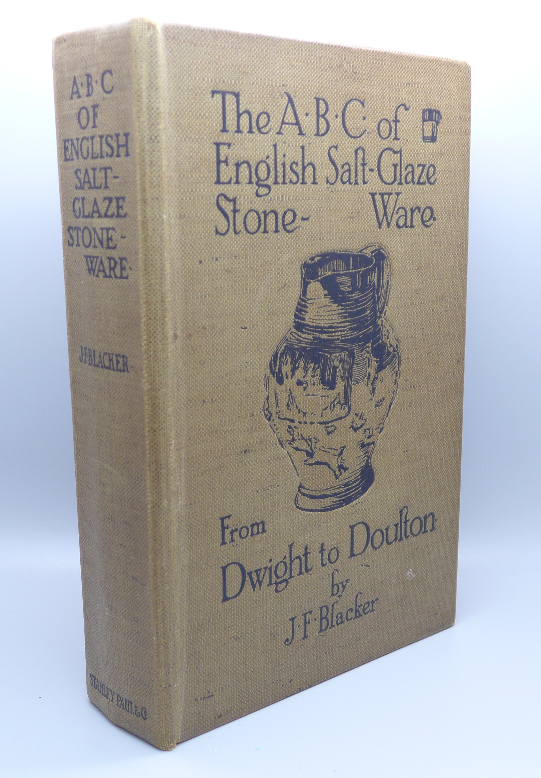 One volume; The A.B.C. of English Salt-Glaze Stoneware by J.F. Blacker, 1922