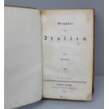 One volume, Gemalde von Italien by Arteud, published 1837, Frankfurt, 1st edition with 96 plates