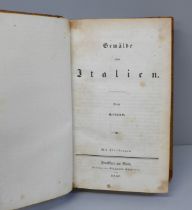 One volume, Gemalde von Italien by Arteud, published 1837, Frankfurt, 1st edition with 96 plates