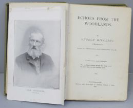 One volume; Echoes From The Woodlands, by George Hickling "Rusticus" with dedication and