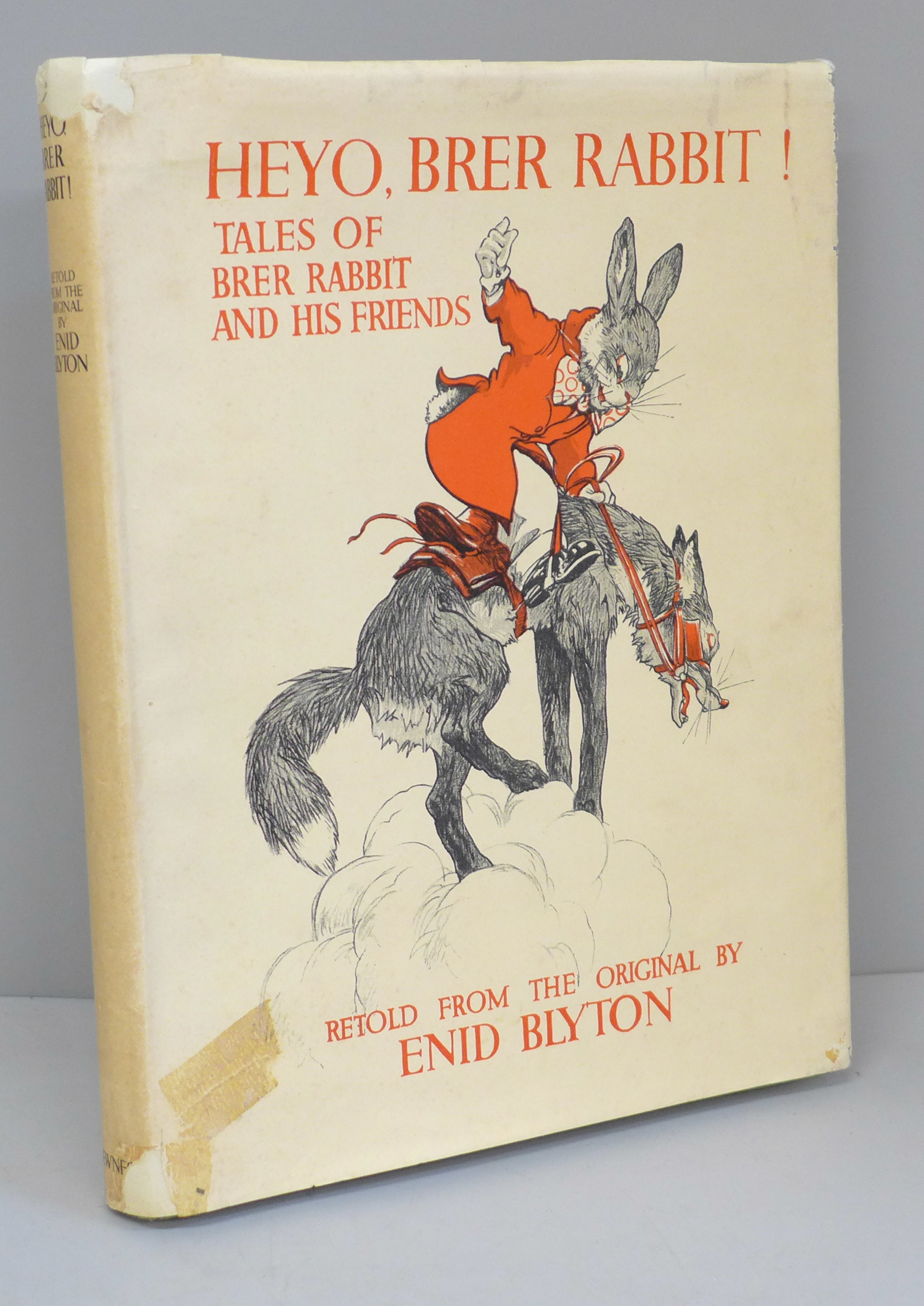 One volume; Heyo, Brer Rabbit retold by Enid Blyton, illustrations by Kathleen Nixon, published 1938