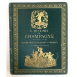 Henry Vizetelly, 'A History of Champagne', Henry Sotheran & Co. London, 1882 first edition, gilt
