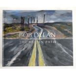 DYLAN, Bob: 'The Beaten Path', Halcyon Gallery. Laminated boards, 3rd imp., 2018. In very close to