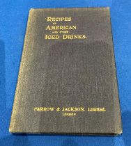 Recipes of American and other Iced Drinks printed by George Berridge and Co London and illustrated