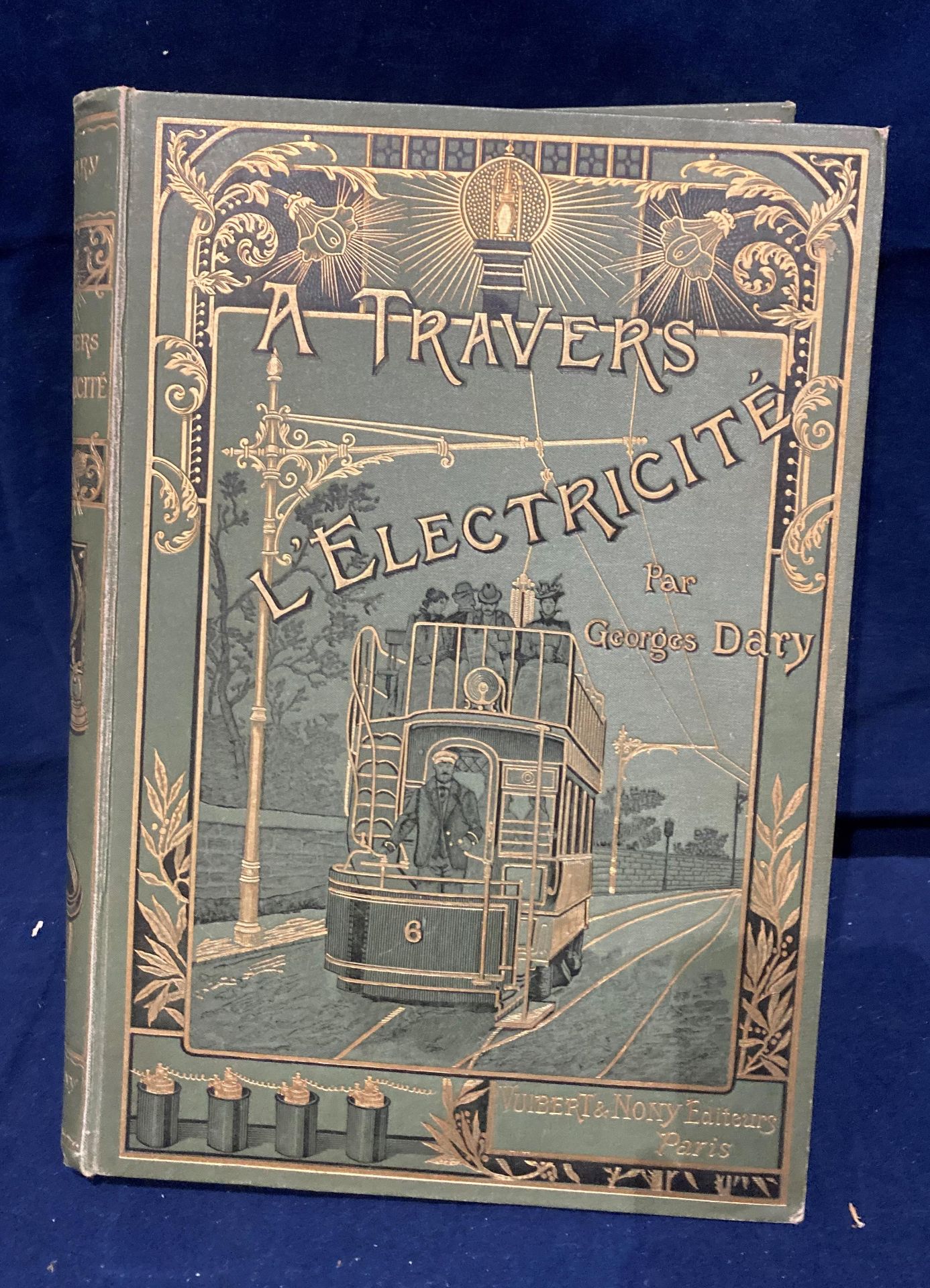 A Travers L’Electricite par Georges Dary, 3rd ed 1903,