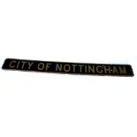 An arched railway engine sign The City of Nottingham, on wooden backing, painted on black ground wit