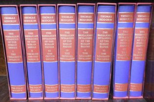 Hodgkin (Thomas). The Barbarian Invasions of the Roman Empire, 8 vols, published by Folio Society.