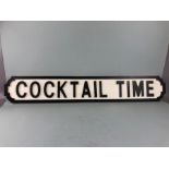 Wooden road type sign COCKTAIL TIME, approximately 84cm long