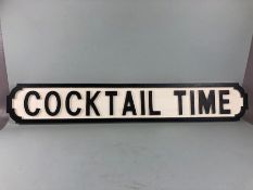 Wooden road type sign COCKTAIL TIME, approximately 84cm long