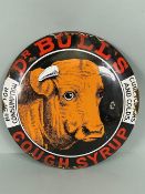 Advertising Sign, Round Enamel sign for DR Bulls Cough Syrup, approximately 29cm diameter.