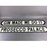 wooden street Style Signs , Gin Made Me Do It and Prosecco Palace (2 Items)